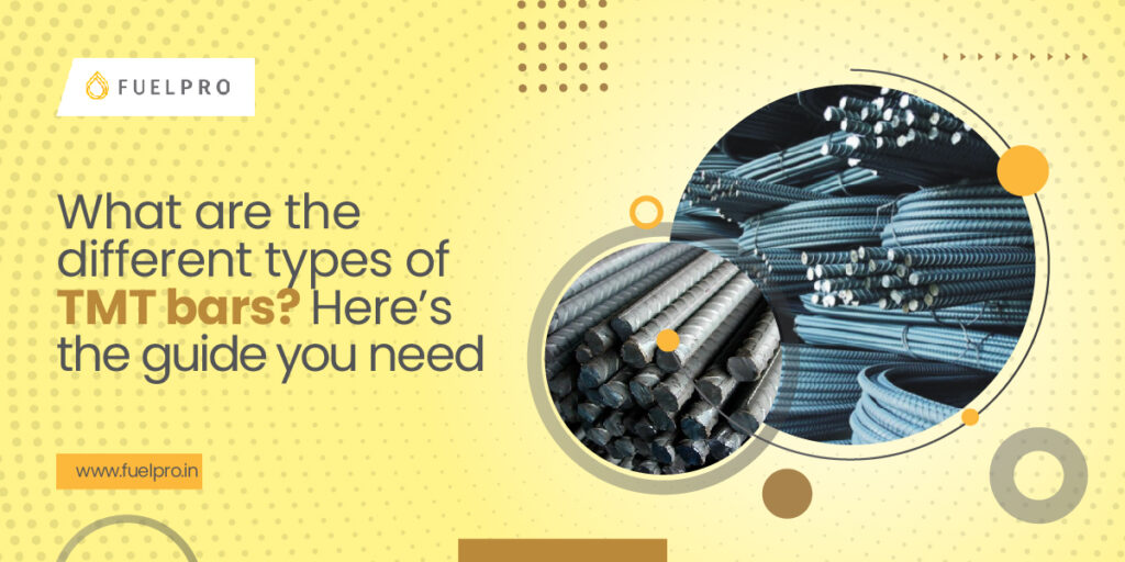 What Are The Different Types Of TMT Bars? Here's The Guide You Need